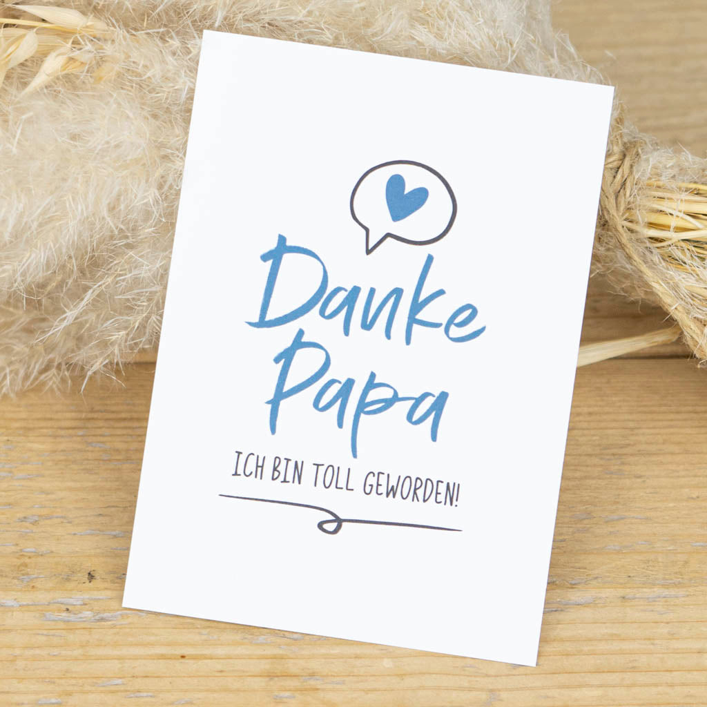 Grußkarte Danke Papa ich bin toll geworden
